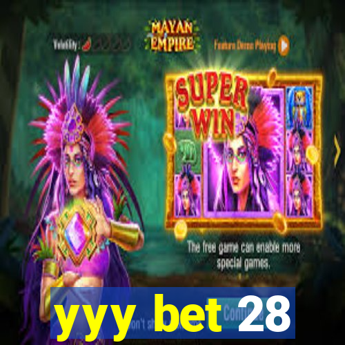 yyy bet 28